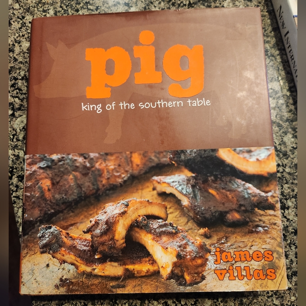 James VillasPig: King of the Southern Table Cookbook